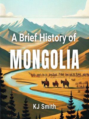 cover image of A Brief History of Mongolia